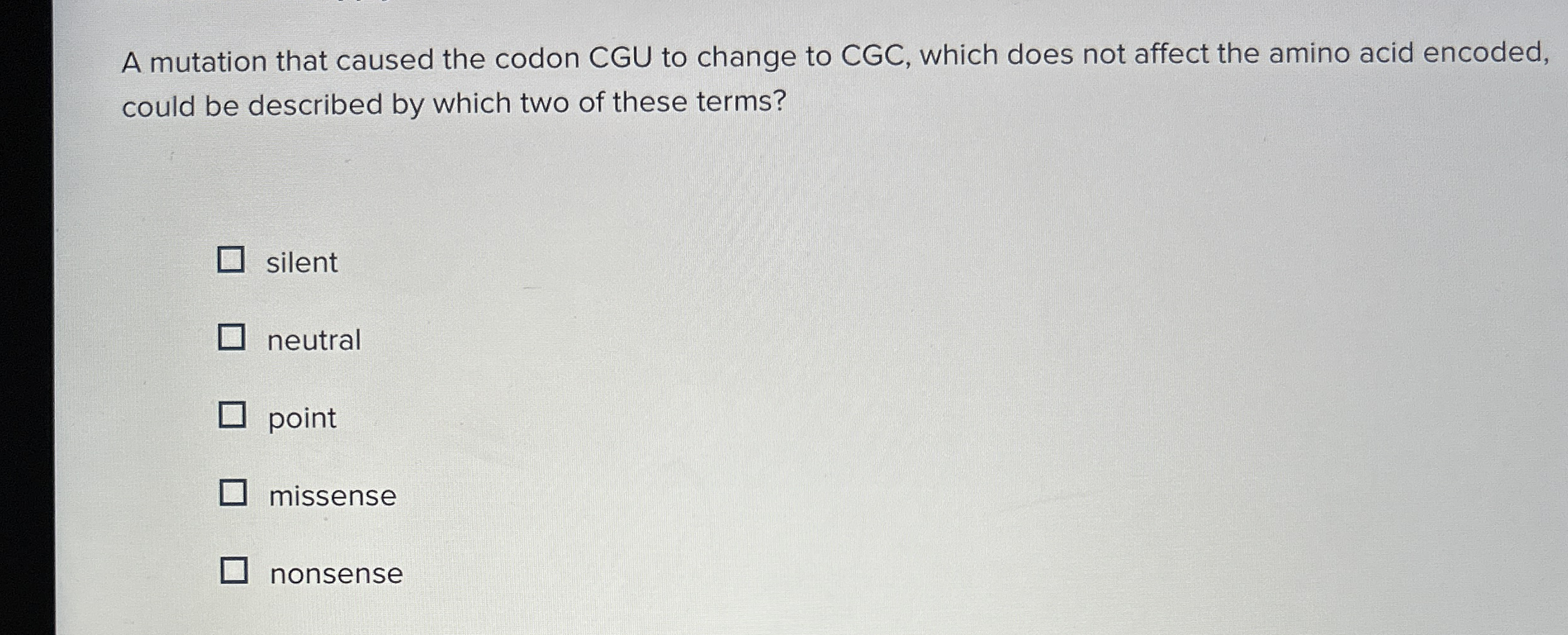 Solved A mutation that caused the codon CGU to change to | Chegg.com