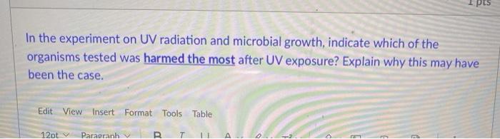Solved pts In the experiment on UV radiation and microbial | Chegg.com