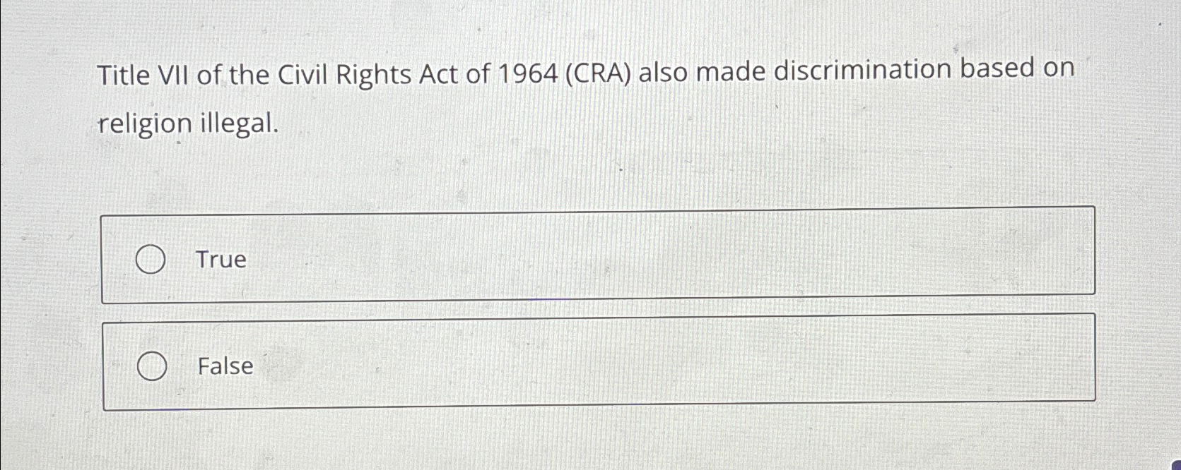 Solved Title VII of the Civil Rights Act of 1964 (CRA) ﻿also | Chegg.com