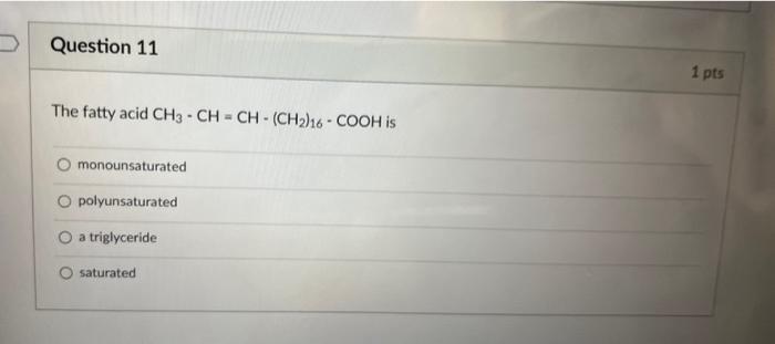 Solved The fatty acid CH3−CH=CH−(CH2)16−COOH is | Chegg.com