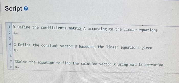 Solved Write a short script to solve the system of linear | Chegg.com