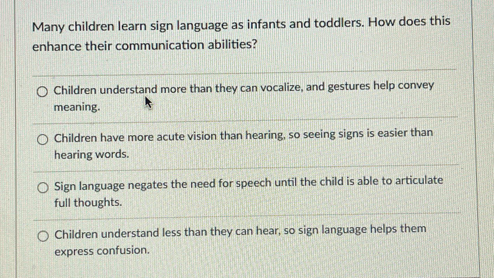 solved-many-children-learn-sign-language-as-infants-and-chegg