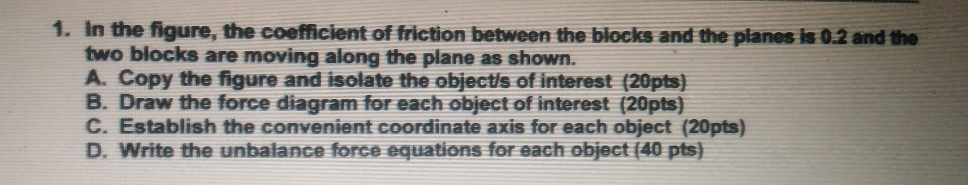 Solved 1. In the figure, the coefficient of friction between | Chegg.com