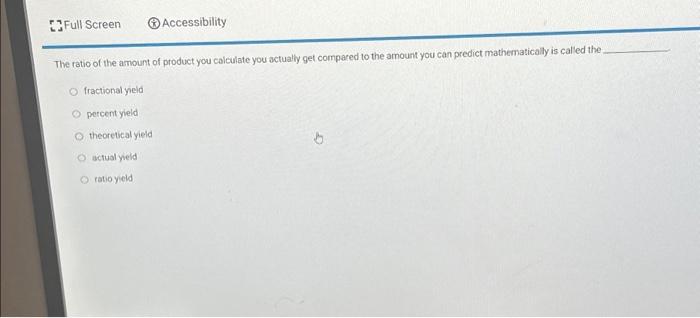 Solved Full Screen Accessibility The ratio of the amount of | Chegg.com