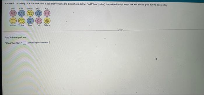 solved-you-are-to-randomly-pick-one-disk-from-a-bag-that-chegg