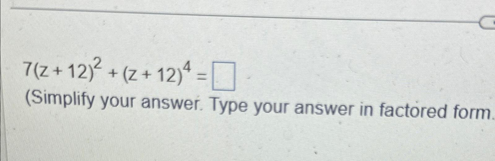 solved-7-z-12-2-z-12-4-simplify-your-answer-type-your-chegg