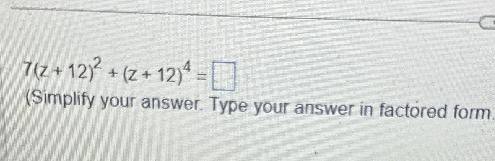 solved-7-z-12-2-z-12-4-simplify-your-answer-type-your-chegg