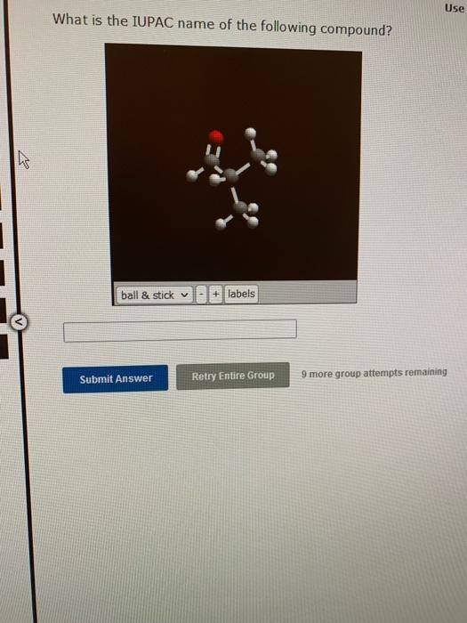 Solved What is the IUPAC name of the following compound? | Chegg.com