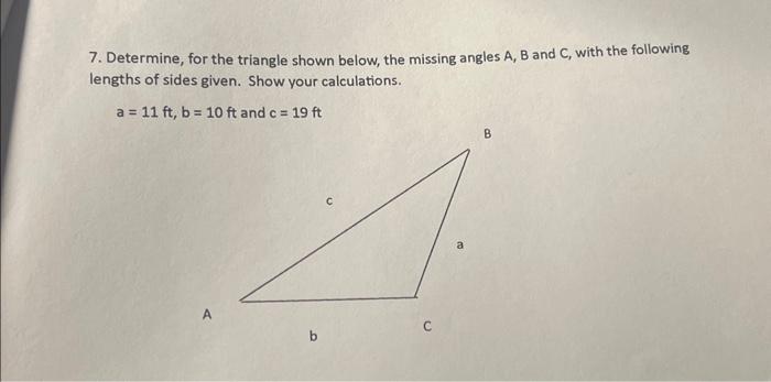 Solved 7. Determine, for the triangle shown below, the | Chegg.com