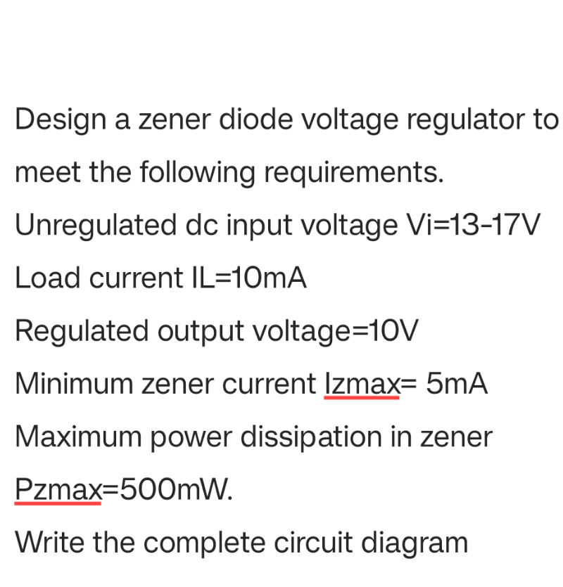 Solved Design a zener diode voltage regulator t meet the