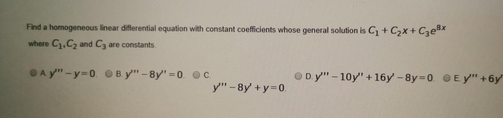 Solved Find a homogeneous linear differential equation with | Chegg.com