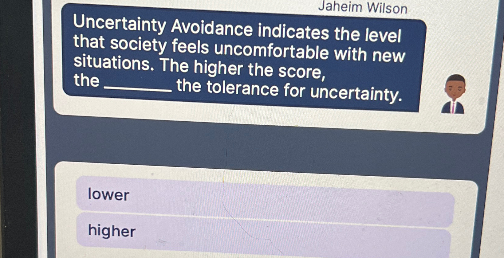 Solved Uncertainty Avoidance indicates the level that | Chegg.com