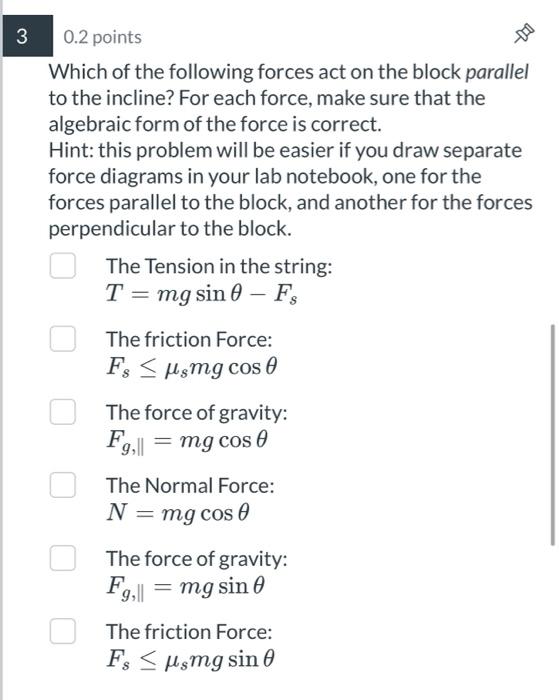 Solved 0.2 points Which of the following forces act on the | Chegg.com