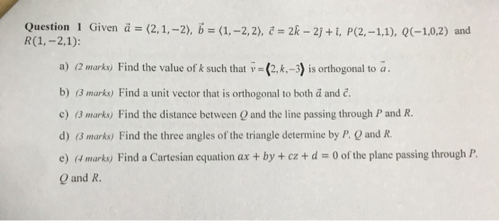 Solved Question 1 Given A 2 1 2 B 1 2 2 C Chegg Com