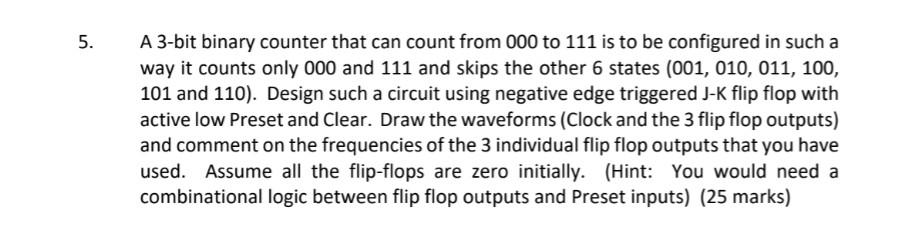 Solved 5. A 3-bit binary counter that can count from 000 to | Chegg.com