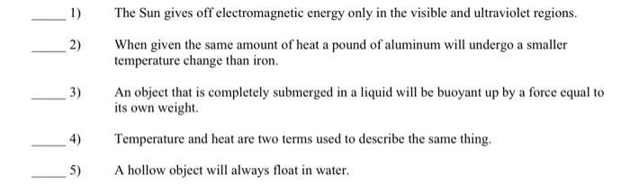 Solved 1) 2) 3) The Sun gives off electromagnetic energy Chegg