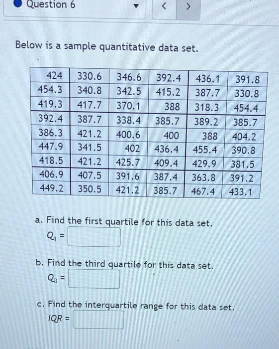 Solved Question 5 Find the first and third quartile for | Chegg.com