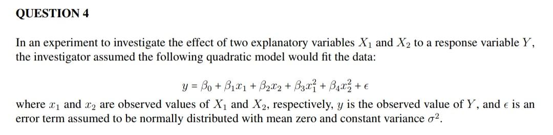 QUESTION 4 In an experiment to investigate the effect | Chegg.com