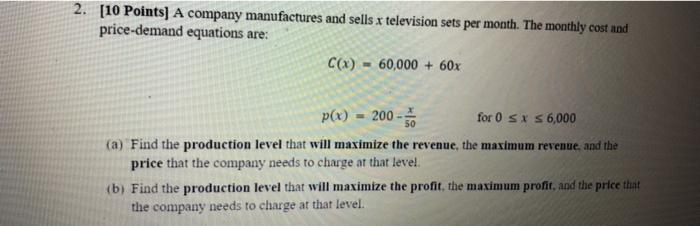 Solved 2. [10 Points] A company manufactures and sells x | Chegg.com