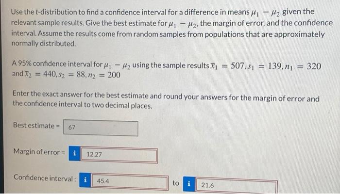 Solved Use the t-distribution to find a confidence interval | Chegg.com
