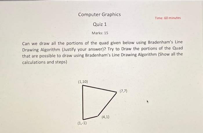 Solved Computer Graphics Time 60 Minutes Quiz 1 Marks 15 Chegg Com