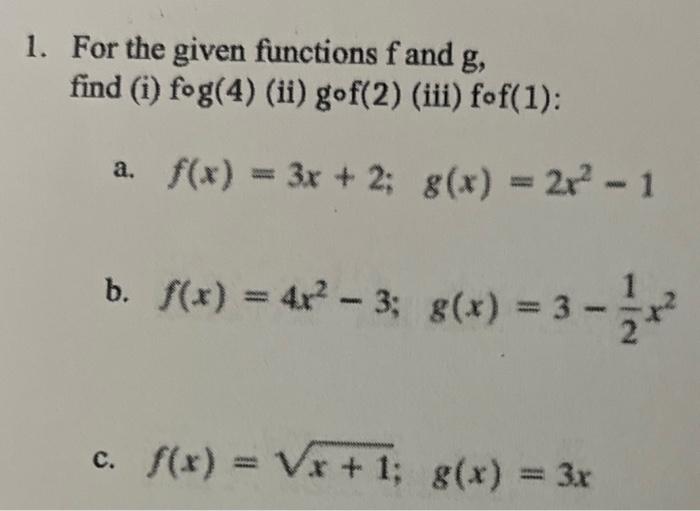 Solved For the given functions f and g, find (i) f∘g(4) (ii) | Chegg.com