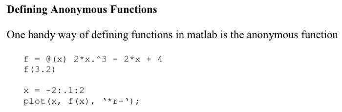 Defining Anonymous Functions One handy way of | Chegg.com