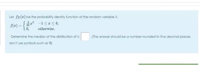 Solved Let fx() be the probability density function of the | Chegg.com