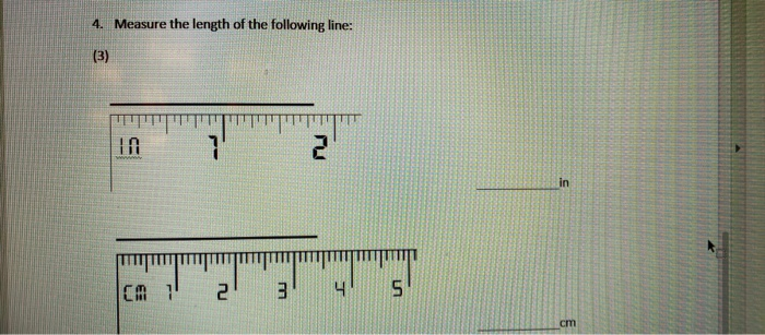 Solved 4. Measure the length of the following line: (3) 10 7 | Chegg.com