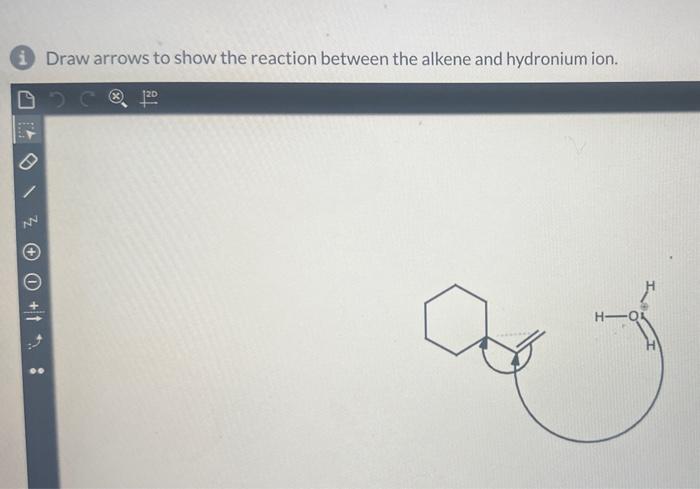 Draw arrows to show the reaction between the alkene and hydronium ion.