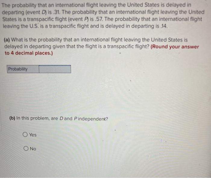 Solved The probability that an international flight leaving