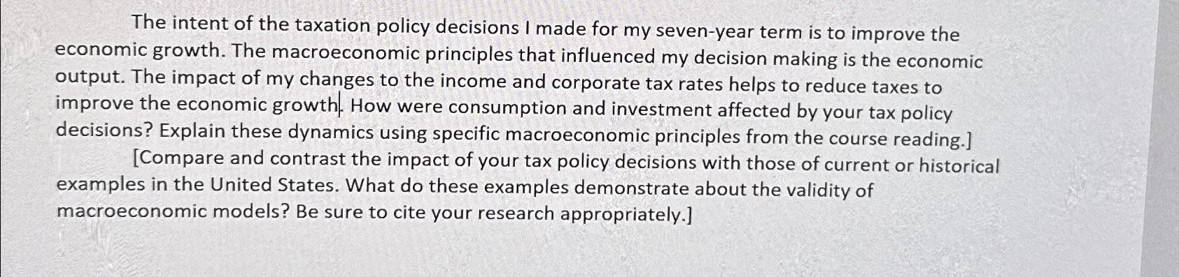 Solved The intent of the taxation policy decisions I made | Chegg.com