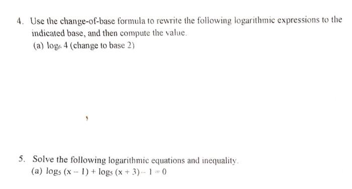 Solved 4. Use the change-of-base formula to rewrite the | Chegg.com