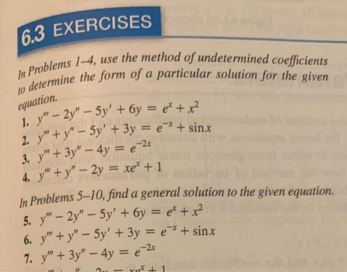 Solved 6.3 EXERCISES Equation 10 Determine The Form Of A | Chegg.com