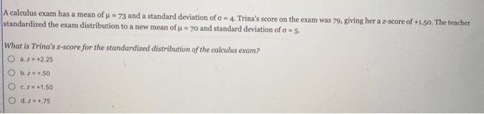 Solved A calculus exam has a mean of u = 73 and a standard | Chegg.com