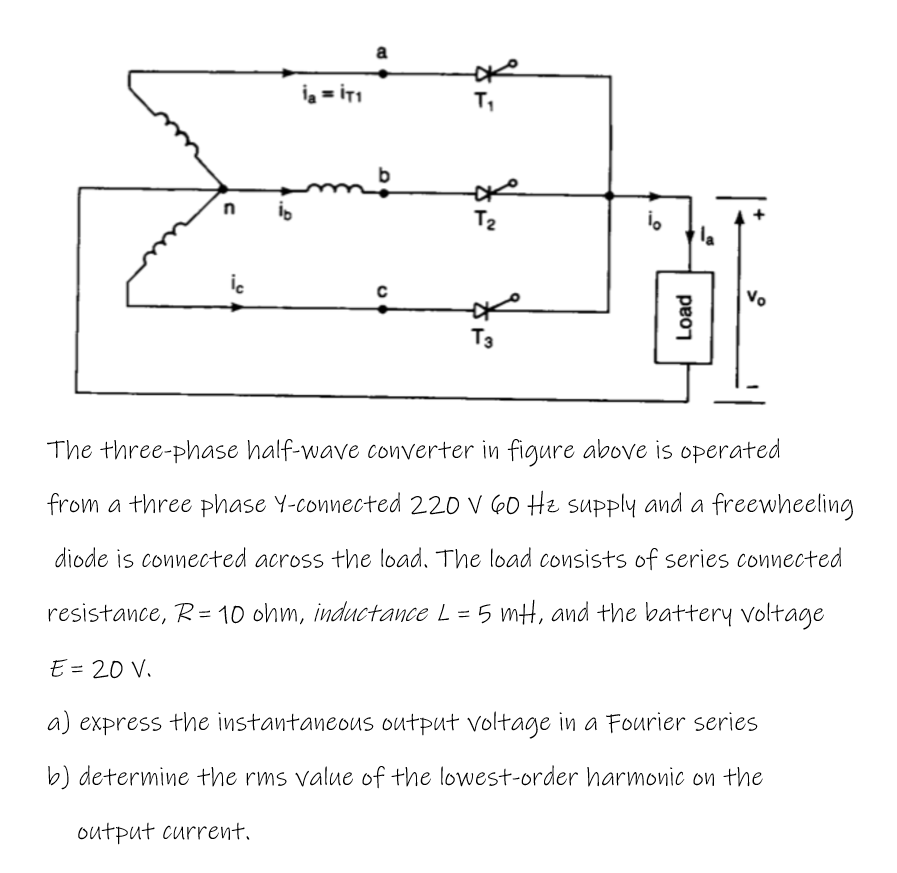 Solved The Three-phase Half-wave Converter In Figure Above | Chegg.com