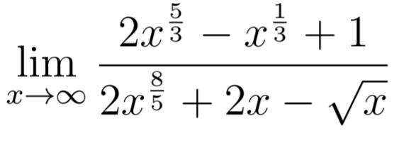 limx→∞2x58+2x−x2x35−x31+1 | Chegg.com