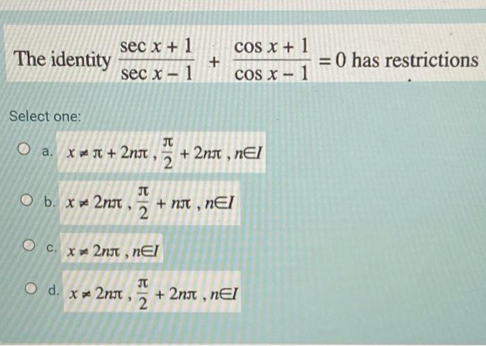 Solved The identity sec x + 1 sec x - 1 + cos x + 1 COS X - | Chegg.com