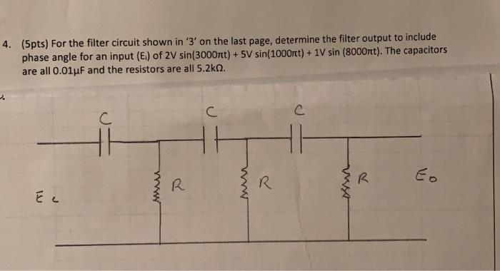 Solved 4. (5pts) For the filter circuit shown in '3' on the | Chegg.com
