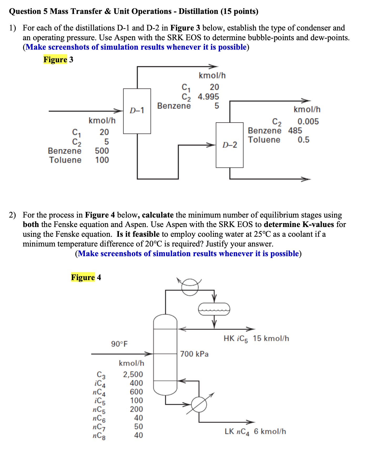 Solved Question 5 ﻿Mass Transfer & Unit Operations