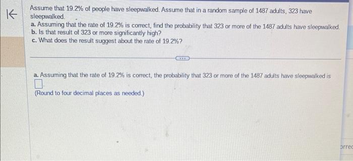 Solved Assume that 19.2% of people have sleepwalked. Assume | Chegg.com