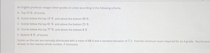 Solved An English Professor Assigns Letter Grades On A Test | Chegg.com