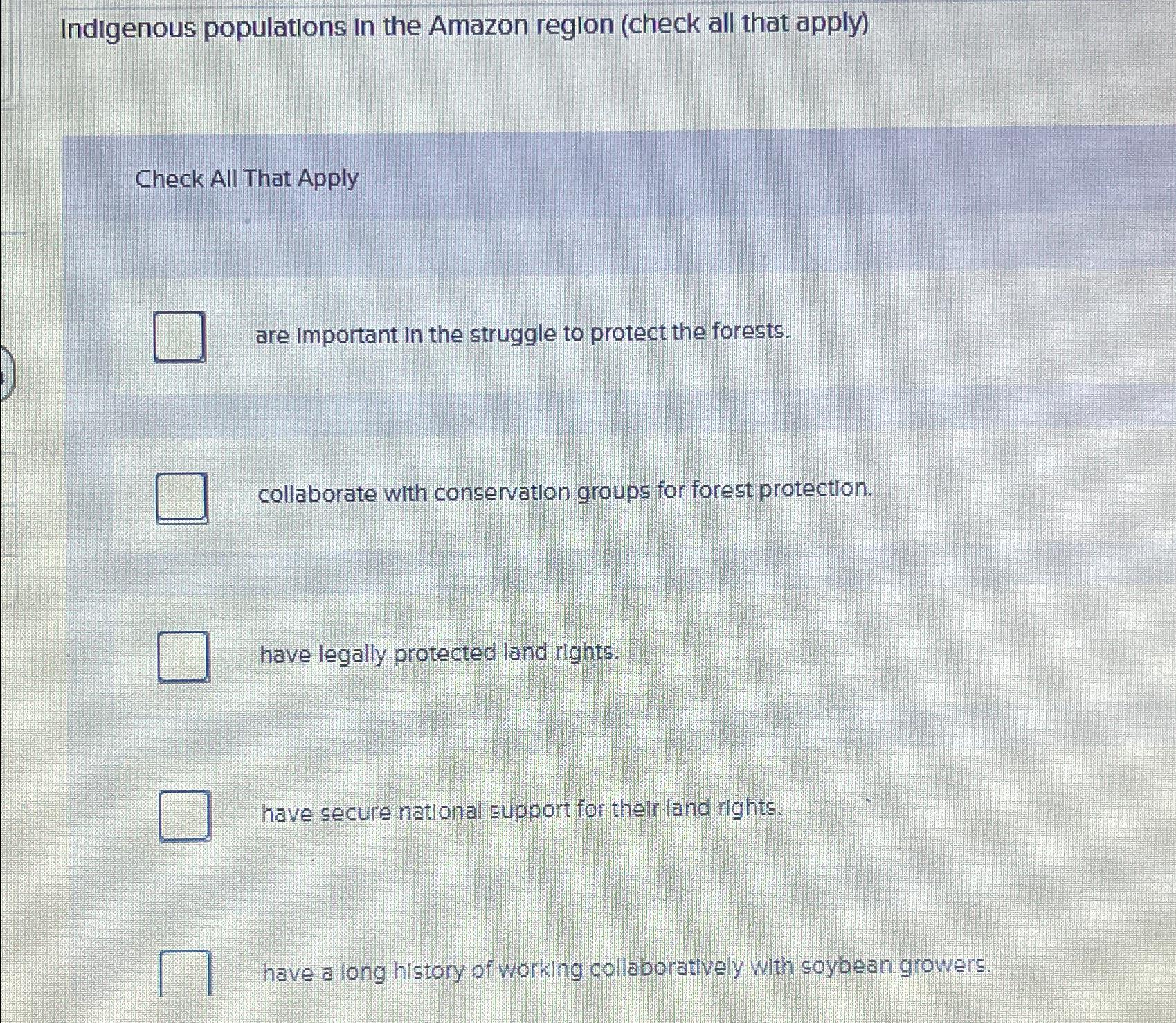 Solved Indigenous populations in the Amazon region (check