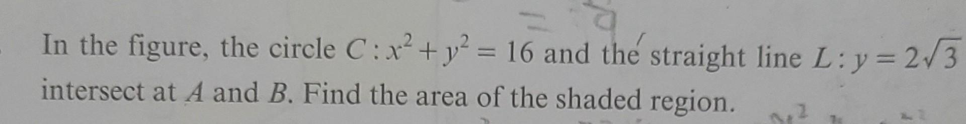 Solved In the figure, the circle C: x² + y² = 16 and the | Chegg.com
