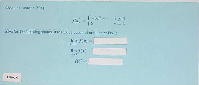 Solved Given The Function F X { 3x² 1 X 78 2 8 8 Solve