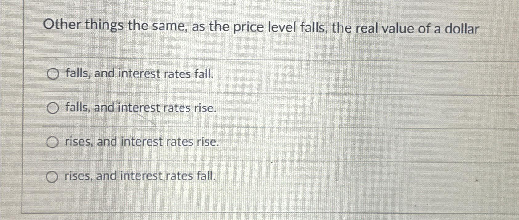 Solved Other things the same, as the price level falls, the | Chegg.com