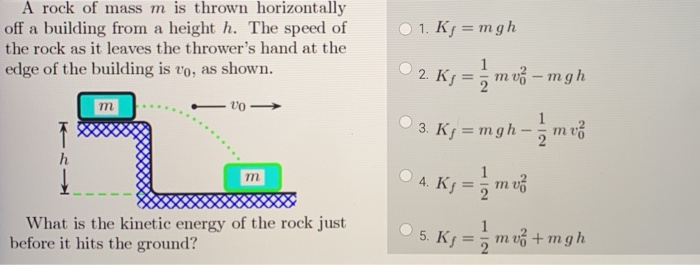 Solved 1. Ky = mgh A rock of mass m is thrown horizontally | Chegg.com
