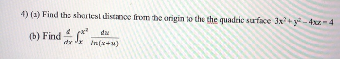 Solved 4) (a) Find the shortest distance from the origin to | Chegg.com
