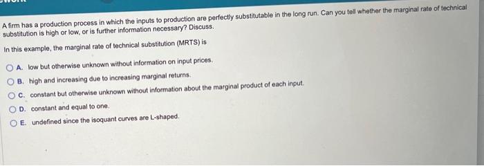 Solved A firm has a production process in which the inputs | Chegg.com