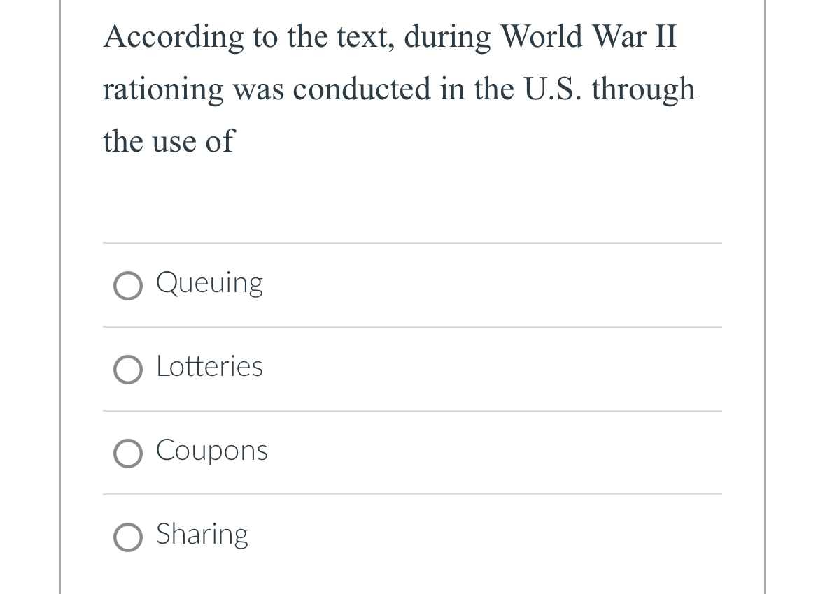 Solved According to the text, during World War II rationing | Chegg.com